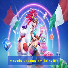 moveis usados em joinville